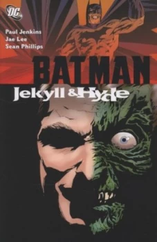 Image of Jekyll and Hyde by Paul Jenkins and Jae Lee and Bob Kane Paperback