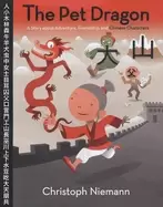 Image of pet dragon a story about adventure friendship and chinese characters