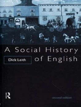 Image of A Social History of English by Mr Dick Leith Book