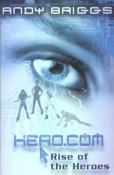 Image of Rise of the Heroes by Andy Briggs Paperback