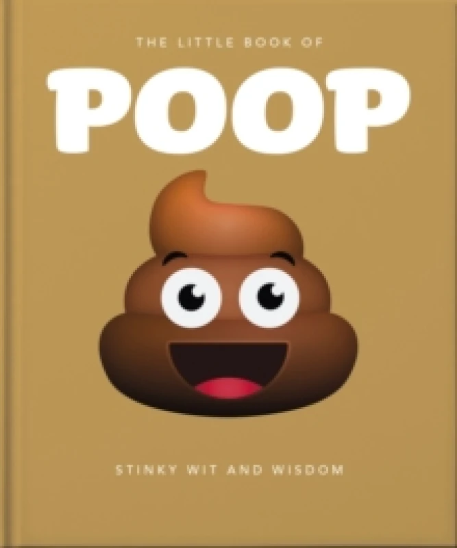 Image of The Little Book of Poop : Stinky Wit and Wisdom Hardback