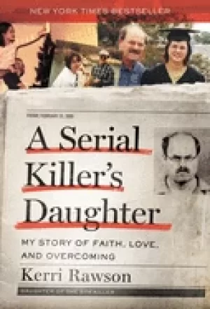 Image of serial killers daughter my story of faith love and overcoming