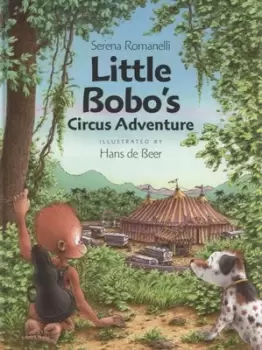 Image of Little Bobos circus adventure by Serena Romanelli