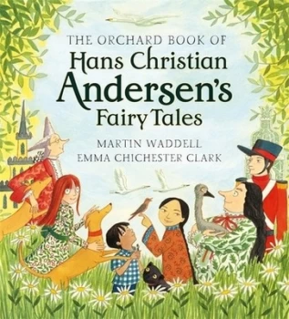 Image of The Orchard Book of Hans Christian Andersens Fairy Tales by Martin Waddell Hardback