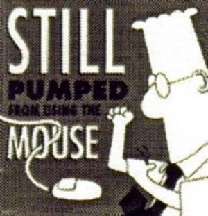 Image of Still Pumped from Using the Mouse by Scott Adams Paperback