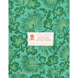 Image of Bitten By Witch Fever: Wallpaper & Arsenic in the Nineteenth-Century Home by Lucinda Dickens Hawksley (Hardback, 2016)