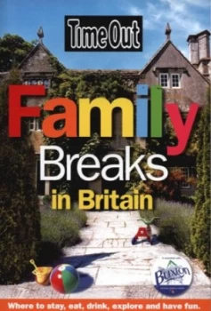 Image of Family Breaks in Britain by Time Out Paperback