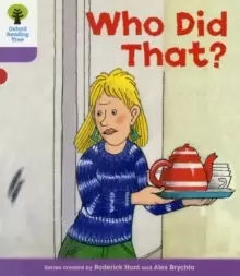 Image of Oxford Reading Tree: Level 1+: More Patterned Stories: Who Did That?
