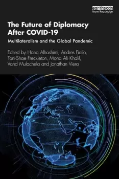 Image of The Future of Diplomacy After COVID-19Multilateralism and the Global Pandemic