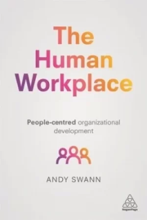 Image of The human workplace by Andy Swann
