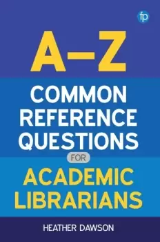 Image of A-Z Common Reference Questions for Academic Librarians