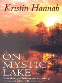 Image of On Mystic Lake by Kristin Hannah Paperback