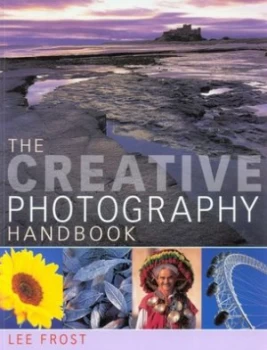 Image of The Creative Photography Handbook by Lee Frost Paperback