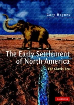Image of The Early Settlement of North America by Gary Haynes Paperback