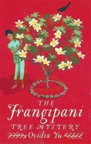 Image of The frangipani tree mystery by Ovidia Yu