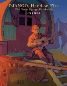 Image of Django, Hand On Fire : The Great Django Reinhardt