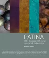 Image of patina 300 coloration effects for jewelers and metalsmiths