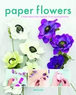 Image of paper flowers create beautifully realistic floral arrangements