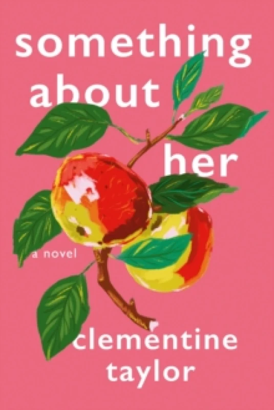 Image of Something About Her. Hardback. By Clementine Taylor Books