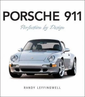 Image of Porsche 911 Perfection by Design by Randy Leffingwell Book