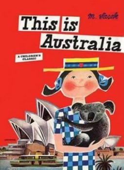 Image of This Is Australia by Miroslav Sasek Hardback