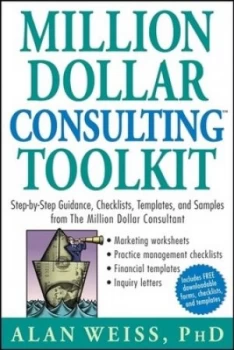 Image of Million Dollar Consulting Toolkit by Alan Weiss Book