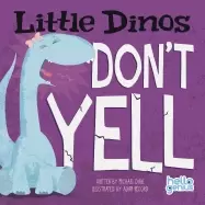 Image of little dinos dont yell