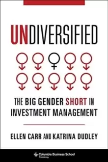 Image of Undiversified : The Big Gender Short in Investment Management