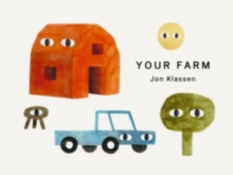 Image of Your Farm : A stylish first board book, perfect to gift babies and toddlers aged 0-3 from Jon Klassen, bestselling creator of I Want My Hat Back Board