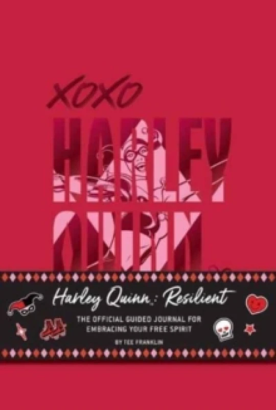 Image of Harley Quinn: Resilient: The Official Guided Journal for Embracing Your Free Spirit Hardback