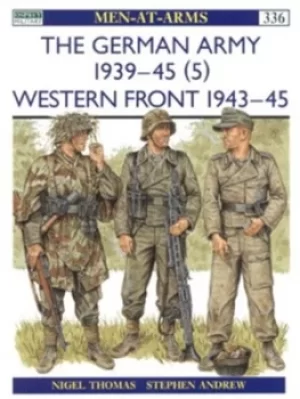 Image of The German Army 1939-1945 5 Western Front 1943-45 by Nigel Thomas