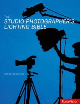 Image of The Studio Photographers Lighting Bible by Calvey Taylor-Haw Paperback