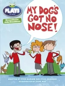 Image of Bug Club Independent Plays by Julia Donaldson Year Two White My Dog's Got No Nose