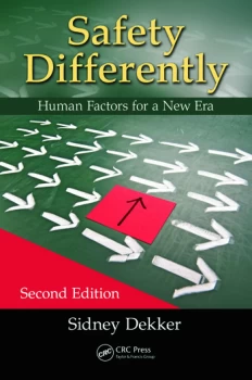 Image of Safety DifferentlyHuman Factors for a New Era Second Edition