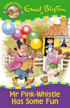 Image of Mr Pink-Whistle Has Some Fun by Enid Blyton Paperback