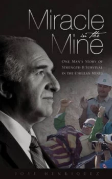Image of Miracle in the Mine by Jos Henrquez Book