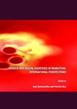 Image of Gender and Sexual Identities in Transition by Jos Santaemilia and Patricia Bou Hardback