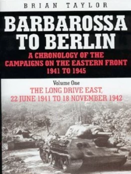 Image of Barbarossa to Berlin by Brian Taylor Hardback