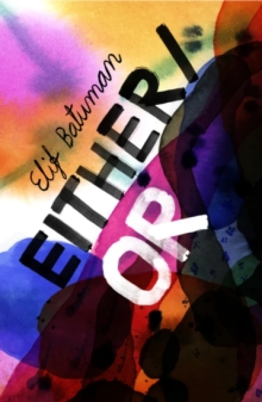 Image of Either/Or : From the bestselling author of THE IDIOT Hardback
