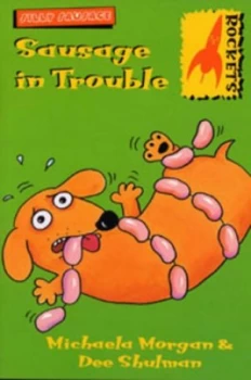Image of Sausage in trouble by Michaela Morgan