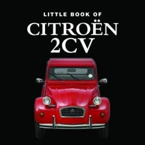 Image of Little Book of Citron 2cv by Ellie Charleston Hardback