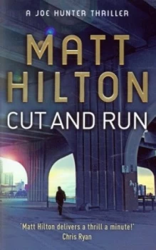 Image of Cut and Run by Matt Hilton Paperback