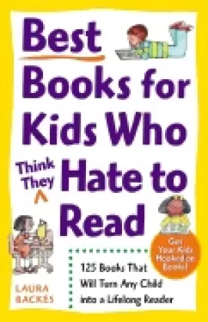 Image of best books for kids who think they hate to read 125 books that will turn an