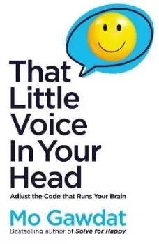 Image of That Little Voice In Your Head by Mo Gawdat