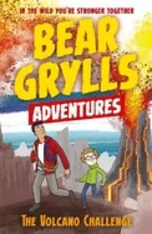 Image of bear grylls adventure 7 the volcano challenge