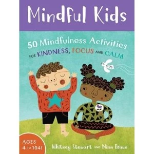 Image of Mindful Kids: 50 Mindfulness Activities: 2017 by Whitney Stewart (Hardback, 2017)