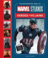 Image of moviemaking magic of marvel studios heroes and villains