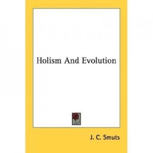 Image of Holism and Evolution by J C Smuts Book