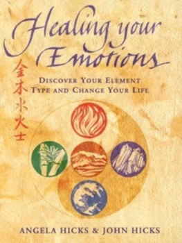 Image of Healing Your Emotions by Angela Hicks and John Hicks Paperback