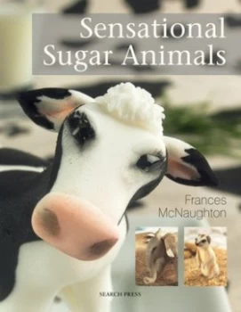 Image of Sensational Sugar Animals by Frances Mcnaughton Paperback